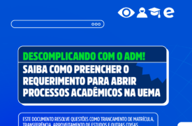 Saiba como preencher o requerimento para abrir processos acadêmicos na Uema