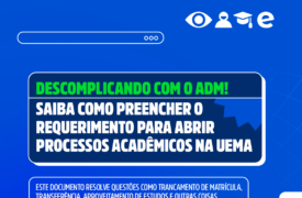 Saiba como preencher o requerimento para abertura de processos acadêmicos da Uema