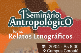 Uema Campus Coroatá realiza 1º Seminário Antropológico