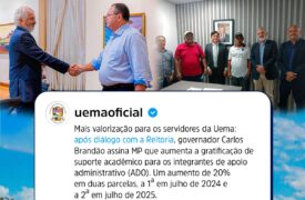 Governador do Maranhão anuncia aumento de gratificação para servidores técnico administrativos da Uema