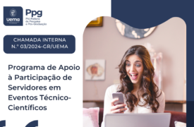 Uema divulga chamada interna para inscrições no Programa de Apoio à Participação de Servidores em Eventos Técnico-Científicos
