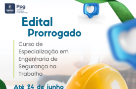 PRORROGAÇÃO: inscrições para o Curso de Especialização em Engenharia de Segurança no Trabalho