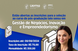 Inscrições para curso de Especialização em Gestão de Negócios, Inovação e Empreendedorismo encerram dia 8