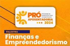 Progep promove palestra sobre Finanças e Empreendedorismo