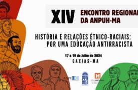 Campus Caxias da Uema sedia o XIV Encontro Regional da ANPUH-MA