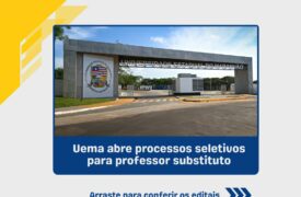 Uema anuncia Processos Seletivos para Contratação de Professores Substitutos
