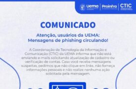 Atenção, usuários da Uema: Mensagens de Phishing circulando!