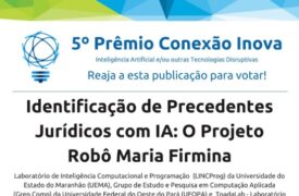 Uema e parceiros concorrem ao Prêmio Conexão Inova com a Inteligência Artificial “Robô Maria Firmina”