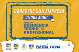 Governo do Maranhão abre o cadastro para Empresas integrarem o Programa de Residência Técnica Profissional