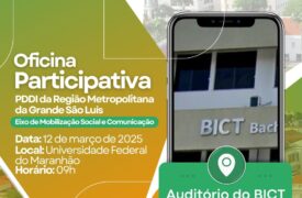 Venha construir o futuro da Região Metropolitana da Grande São Luís!