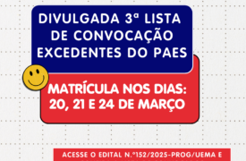 Uema publica lista de candidatos excedentes e classificados da segunda entrada do PAES 2025