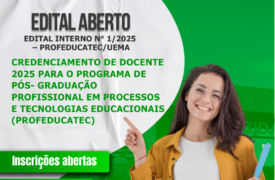 Uema abre inscrições para credenciamento de docentes permanentes no PROFEDUCATEC