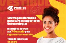 Inscrições para o Vestibular ProfiTec Uema 2025 encerram dia 7 de maio