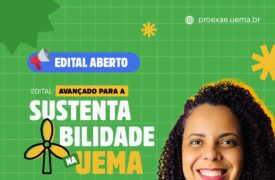 “Avançando para Sustentabilidade”: Uema lança edital de apoio a projetos ambientais