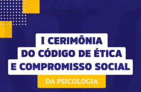 Uema promove I Cerimônia do Código de Ética e Compromisso Social da Psicologia no Campus Coroatá