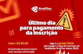 Prazo para pagamento da taxa de inscrição do Vestibular ProfiTec Uema 2025 encerra hoje(19)
