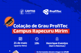 Cerimônia de Colação de Grau da turma de Gestão da Qualidade do Campus Itapecuru acontece amanhã (21)
