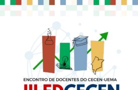 Uema realiza III Encontro de Docentes do CECEN para debater desafios das licenciaturas