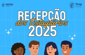 Uema realiza acolhimento de novos estagiários 
