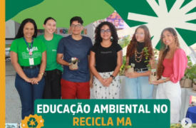 Uema participa de ações sustentáveis do Programa Recicla MA com exposição e educação ambiental