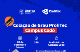 Uema realizará colação de grau do curso de Design de Interiores do ProfiTec em Codó