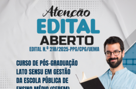 Uema lança edital para Pós-Graduação em Gestão da Escola Pública de Ensino Médio