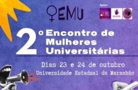 Uema sediará 2º Encontro de Mulheres Universitárias