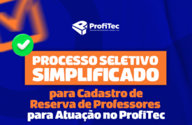 Divulgado o resultado final do seletivo para professor formador do ProfiTec 2025
