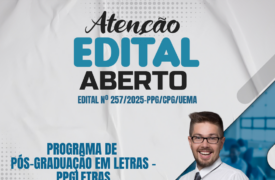 Uema lança edital para seleção de Mestrado e Doutorado em Letras