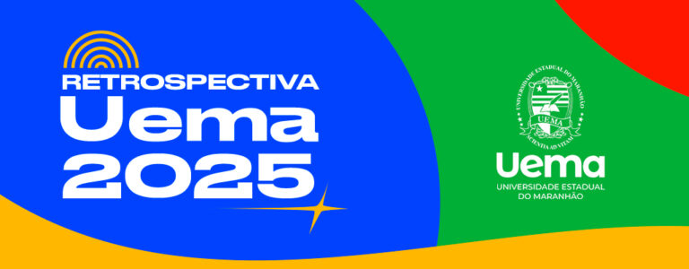 UEMA | Retrospectiva: os fatos que marcaram a Uema em 2025