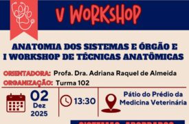 Uema promove V Workshop de Anatomia dos Sistemas e Órgãos e I Workshop de Técnicas Anatômicas