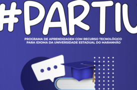 Uema lança edital do Programa PARTIUEMA para curso de Inglês on-line
