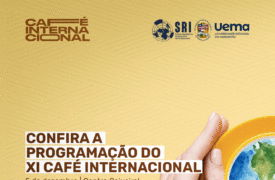 Uema realiza XI Café Internacional nesta sexta-feira (5)