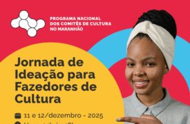 Uema promove Jornada de Ideação em parceria com o Comitê de Cultura do Maranhão