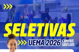 Uema realiza Seletivas Esportivas 2026 para estudantes do Campus São Luís