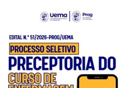 Uema publica edital para formação de cadastro de reserva de preceptores do curso de Enfermagem