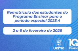 Uema divulga período para matrícula do Período Especial 2025.4 do Programa Ensinar