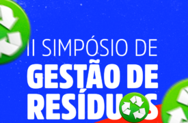 Uema realiza II Simpósio de Gestão de Resíduos Sólidos com foco em Economia Circular