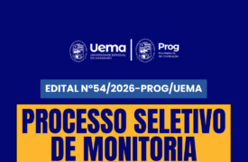 Uema publica edital de retificação do Processo Seletivo de Monitoria 2026