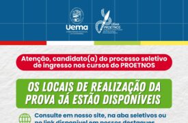Locais de realização de prova do processo seletivo do Proetnos/Uema já disponíveis