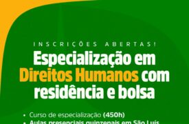 Uema, Sedihpop e Fapema lançam edital para pós-graduação em Direitos Humanos e Fundamentais Aplicados